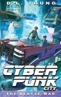 Front cover_Cyberpunk City Book Three