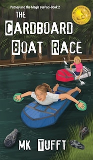 The Cardboard Boat Race: Putney And The Magic Eyepad-book 2