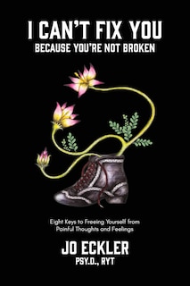 Front cover_I Can't Fix You-Because You're Not Broken