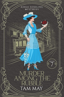 Couverture_Murder Among The Rubble (Adele Gossling Mysteries