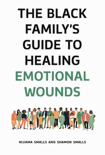 Couverture_The Black Family's Guide to Healing Emotional Wounds