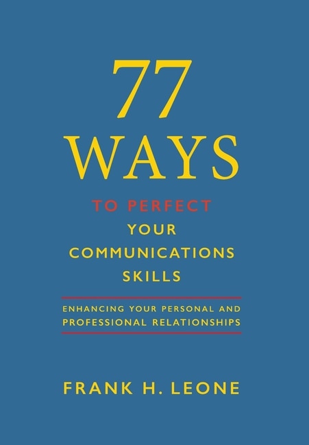 Front cover_77 Ways To Perfect YourCommunications Skills