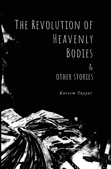 Front cover_The Revolution of Heavenly Bodies & Other Stories