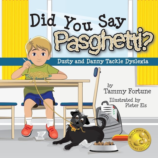 Front cover_Did You Say Pasghetti? Dusty and Danny Tackle Dyslexia