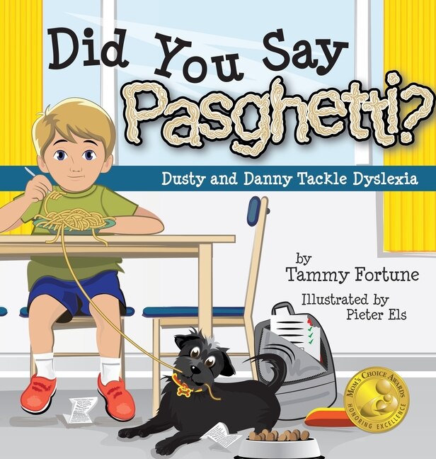 Front cover_Did You Say Pasghetti? Dusty and Danny Tackle Dyslexia