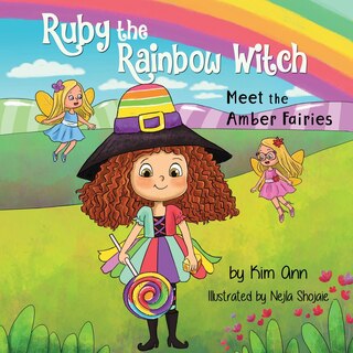 Front cover_Ruby the Rainbow Witch