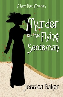Front cover_Murder On The Flying Scotsman