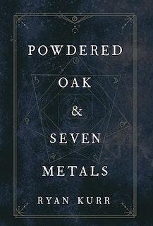Couverture_Powdered Oak and Seven Metals