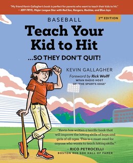 Front cover_Teach Your Kid to Hit...So They Don't Quit