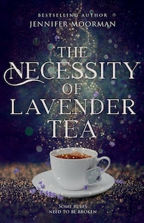 Front cover_The Necessity of Lavender Tea