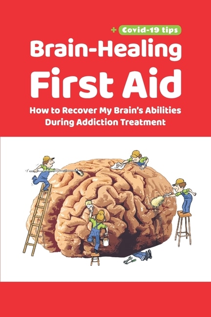 Front cover_Brain-Healing First Aid (Plus tips for COVID-19 era)