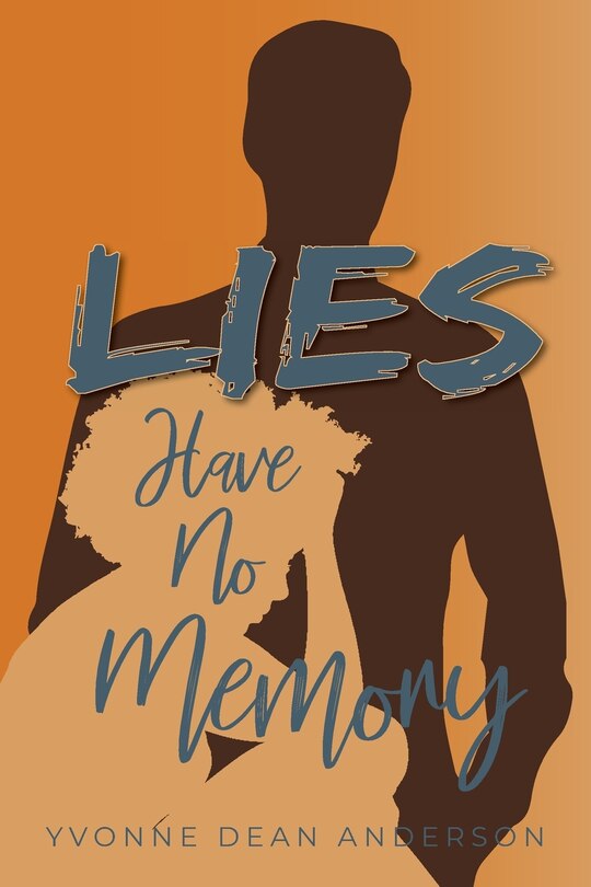 Front cover_Lies Have No Memory