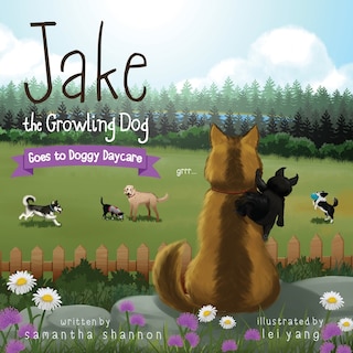Couverture_Jake the Growling Dog Goes to Doggy Daycare