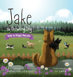 Couverture_Jake the Growling Dog Goes to Doggy Daycare