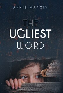 Front cover_The Ugliest Word