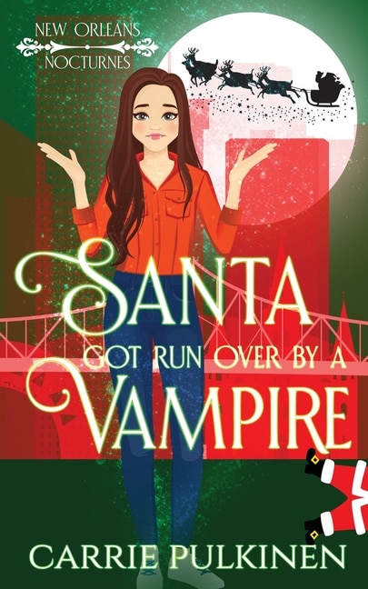 Front cover_Santa Got Run Over by a Vampire