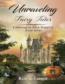 Front cover_Unraveling Fairy Tales - Bible Study Book