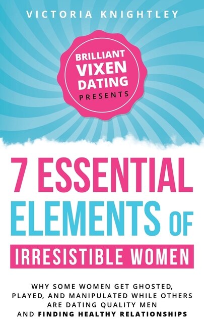 Couverture_The 7 Essential Elements of Irresistible Women