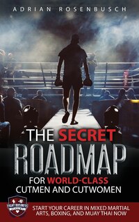 Couverture_The Secret Roadmap for World-Class Cutmen and Cutwomen