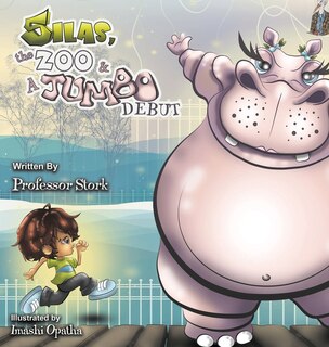 Couverture_Silas, the Zoo & A Jumbo Debut