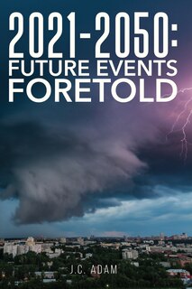 Front cover_2021 - 2050 Future Events Foretold