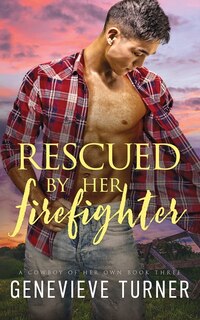 Front cover_Rescued by Her Firefighter