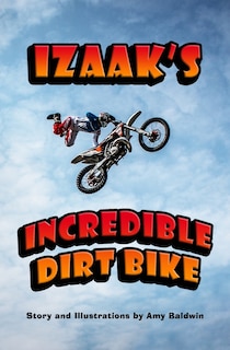 Front cover_Izaak's Incredible Dirt Bike