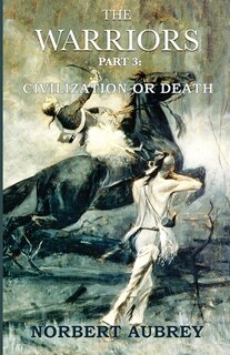 Front cover_The Warriors Part 3 Civilization or Death