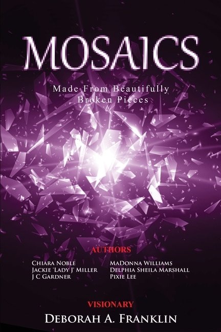 Front cover_MOSAICS....Made From Beautifully Broken Pieces