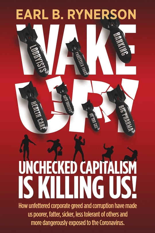 Front cover_Unchecked Capitalism is Killing Us!