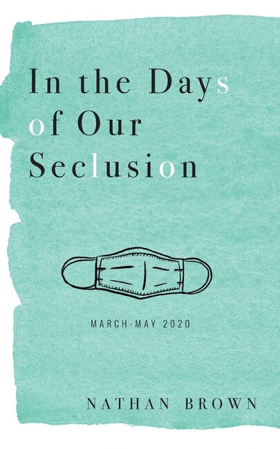 Front cover_In the Days of Our Seclusion