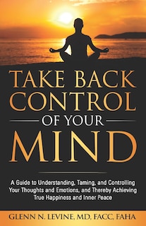 Front cover_Take Back Control of Your Mind