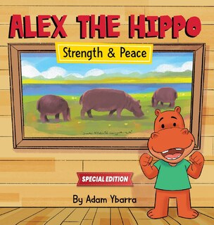 Front cover_Alex The Hippo - Strength & Peace