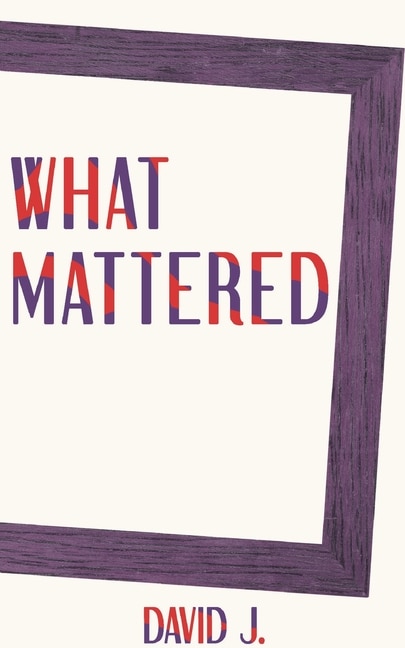 Front cover_What Mattered