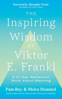 Front cover_The Inspiring Wisdom of Viktor E. Frankl