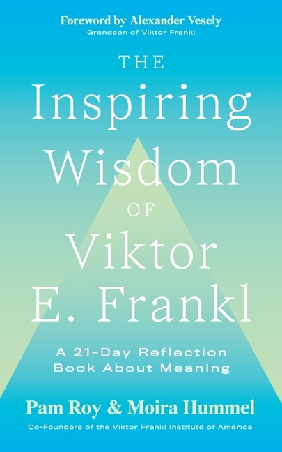 Front cover_The Inspiring Wisdom of Viktor E. Frankl