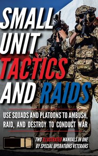Front cover_Small Unit Tactics and Raids
