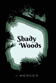 Front cover_Shady Woods