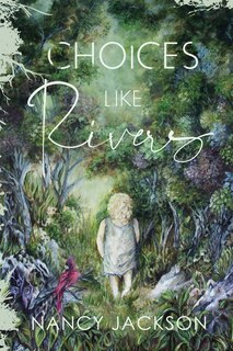 Front cover_Choices Like Rivers