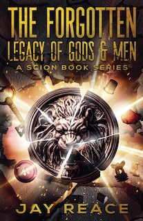 Front cover_The Forgotten Legacy of Gods & Men