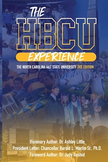 The HBCU Experience: The North Carolina A&T State University 3rd Edition