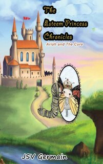 Front cover_The Esteem Princess Chronicles