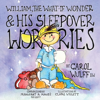 Front cover_William, The What-If Wonder & His Sleepover Worries