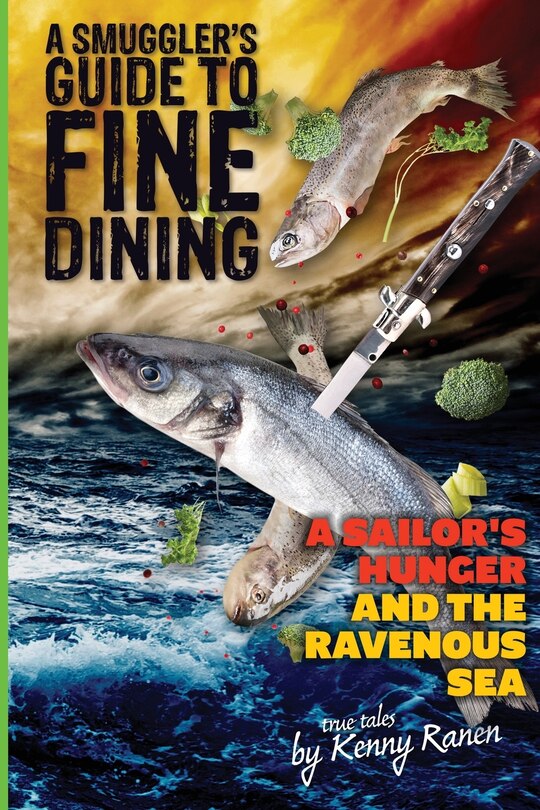 A Smuggler's Guide To Fine Dining