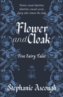 Front cover_Flower and Cloak