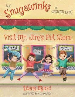Front cover_The Snugawinks of Cuddleton Falls Visit Mr. Jim's Pet Store