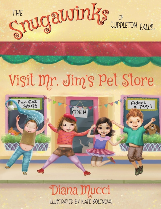 Front cover_The Snugawinks of Cuddleton Falls Visit Mr. Jim's Pet Store