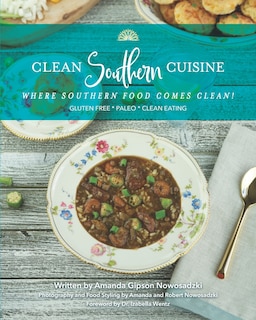 Clean Southern Cuisine: Where Southern Food Comes Clean!