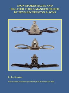 Front cover_Iron Spokeshaves and Related Tools Manufactured by Edward Preston & Sons