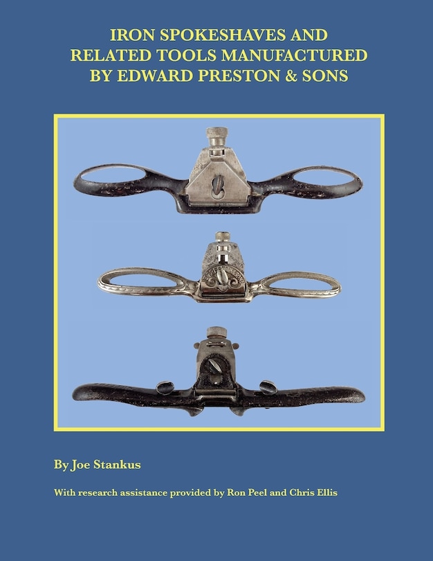 Front cover_Iron Spokeshaves and Related Tools Manufactured by Edward Preston & Sons